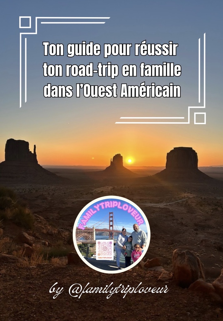 Ton Guide pour réussir ton road trip en famille dans l'Ouest Américain